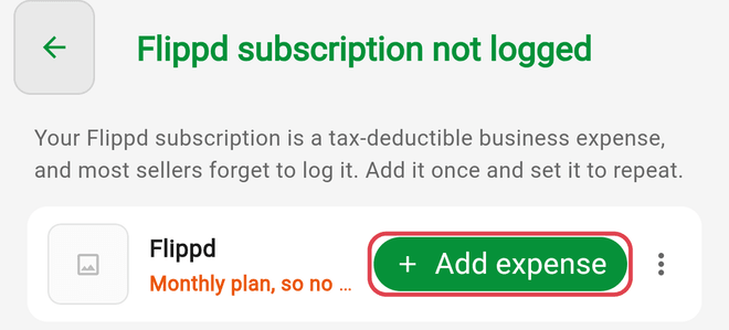 The Flippd subscription not logged check with its Add expense button