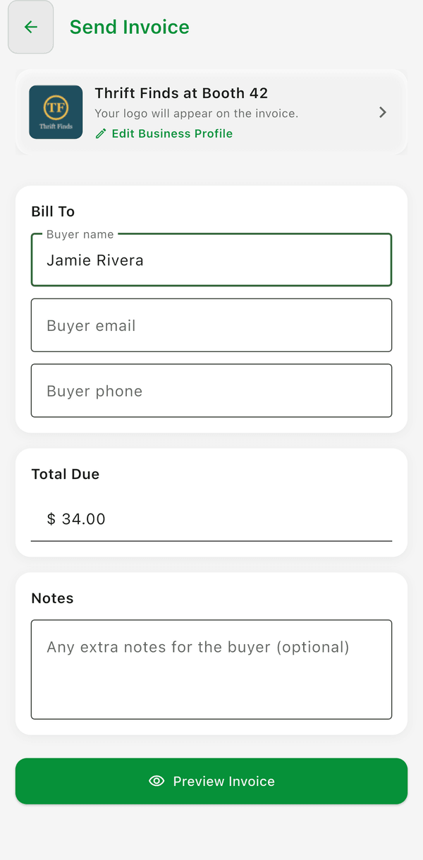 Send Invoice with your business logo, the buyer's details, total due, and Preview Invoice